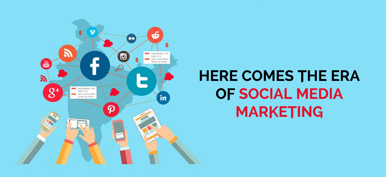 here-comes-the-era-of-social-media-marketing